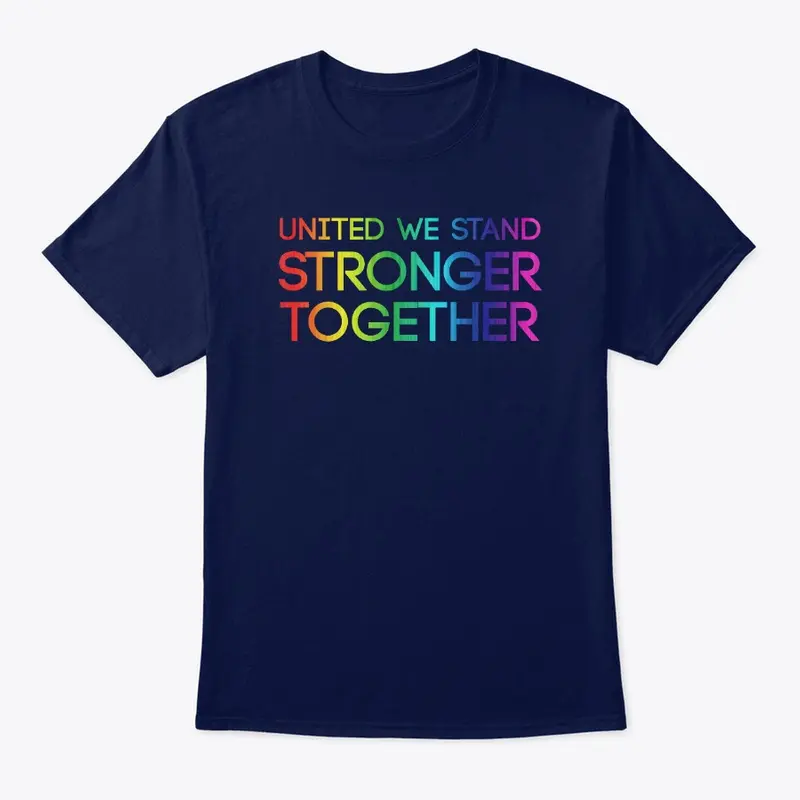 United We Stand Stronger Together!