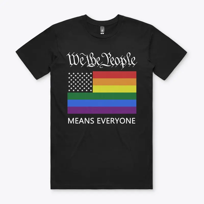 "We the People" Means Everyone!