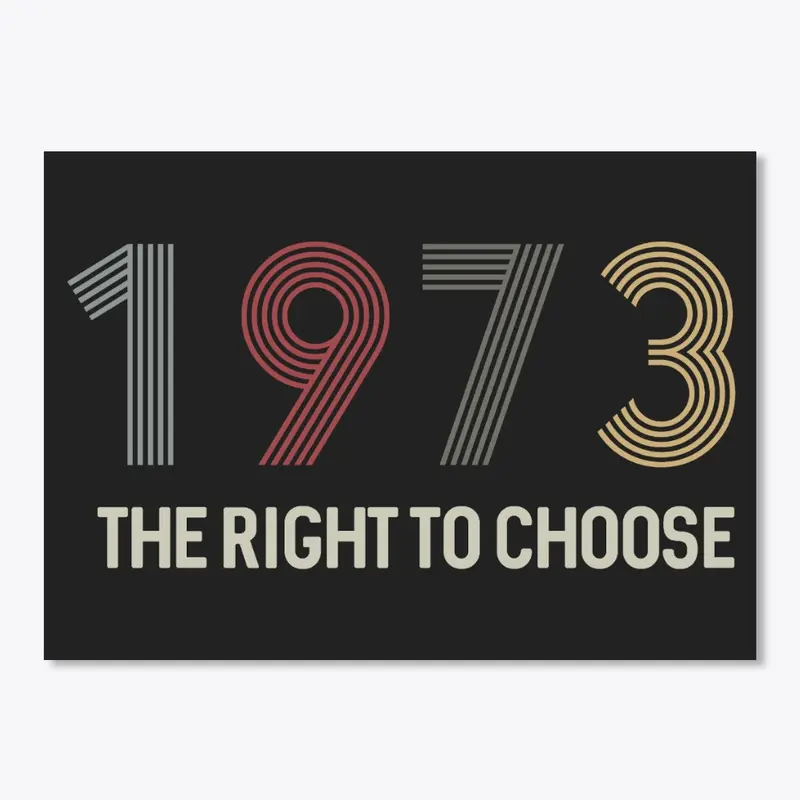 1973: The Right To Choose