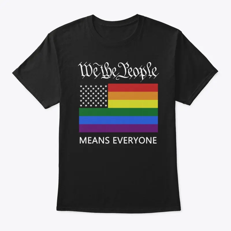 "We the People" Means Everyone!