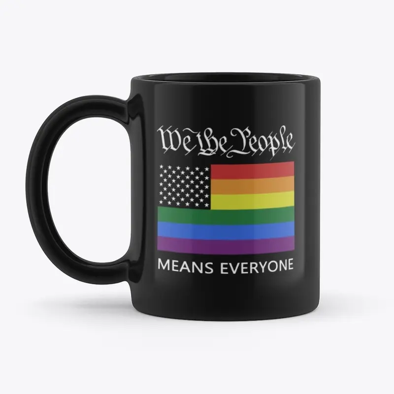 "We the People" Means Everyone!