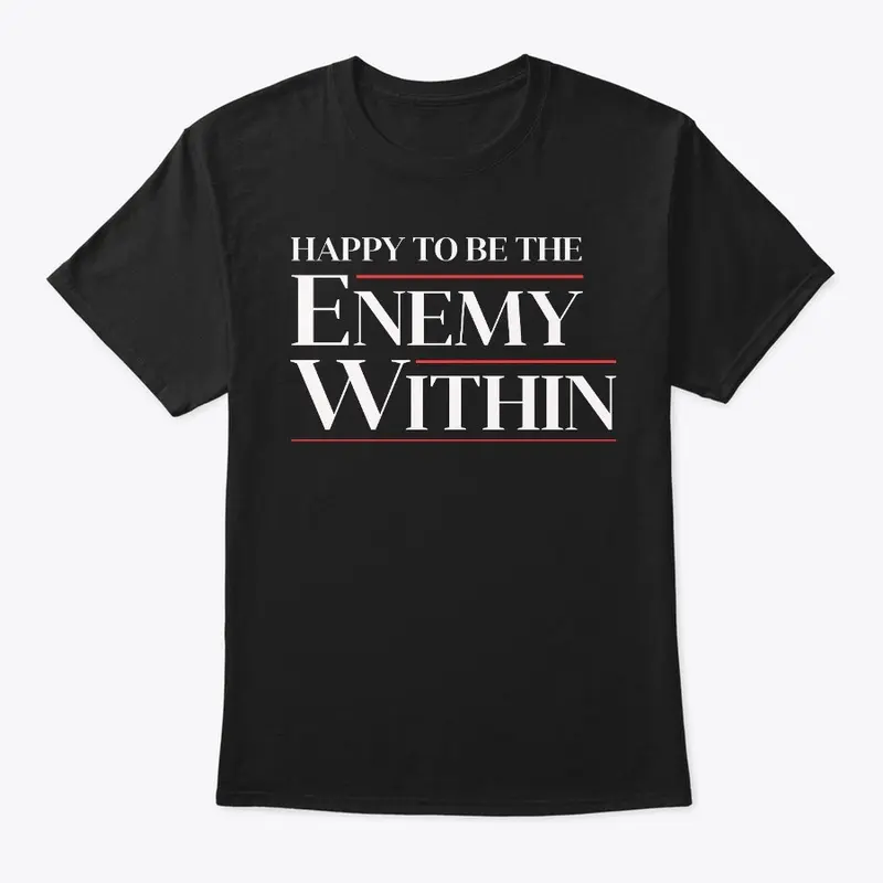 Happy to Be The Enemy Within!