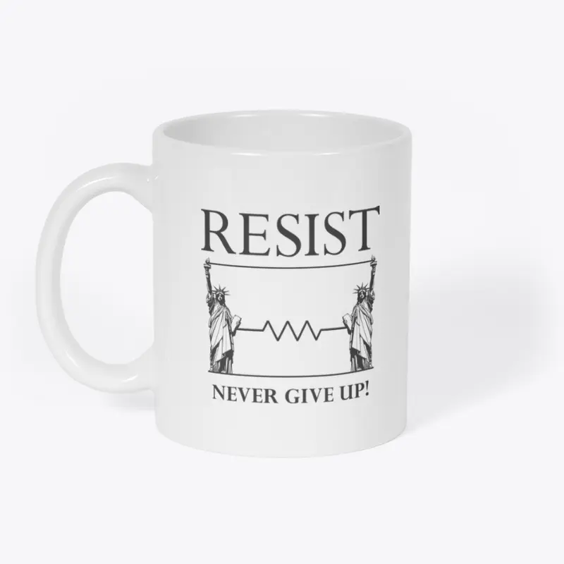 Resist!